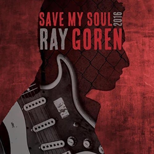 Save My Soul 2016 [Audio CD] Ray Goren