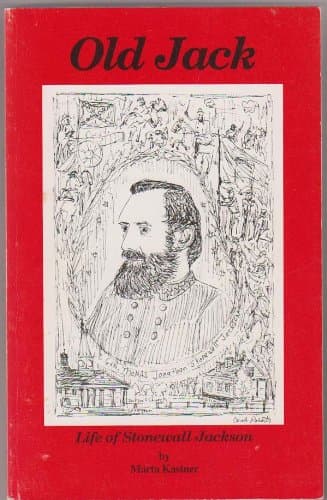 Old Jack: Life of Stonewall Jackson Kastner, Marta by null