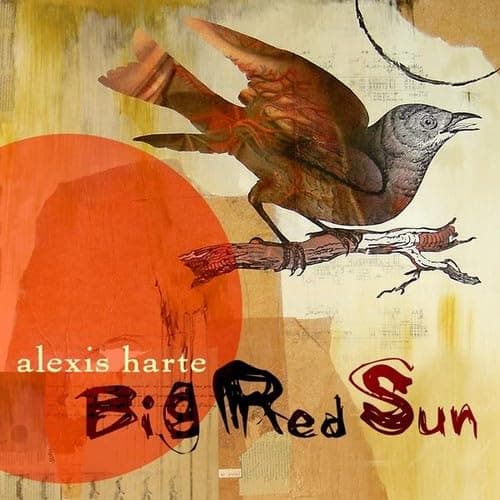 Big Red Sun [Audio CD] Harte, Alexis by null