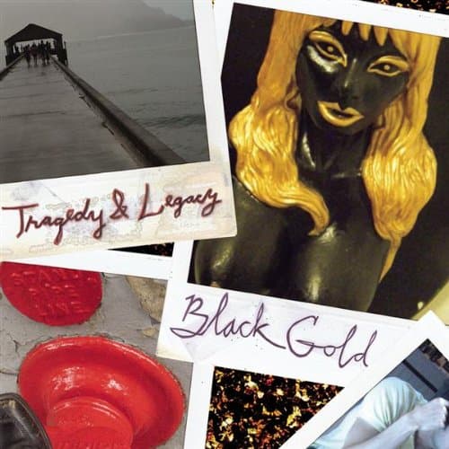 Tragedy & Legacy [Audio CD] BLACK GOLD by null