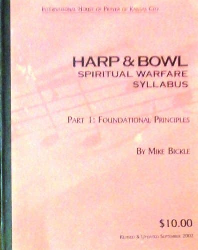 Harp & Bowl Spiritual Warfare Syllabus, 2001 [Paperback] Mike Bickle by null