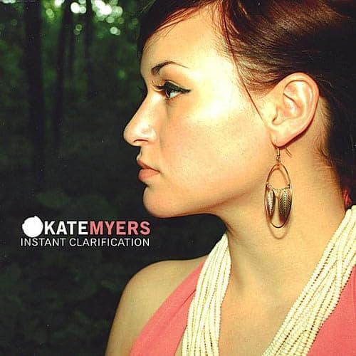 Instant Clarification [Audio CD] Kate Myers by null