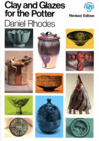 Clay and Glazes for the Potter [Hardcover] Daniel Rhodes by null