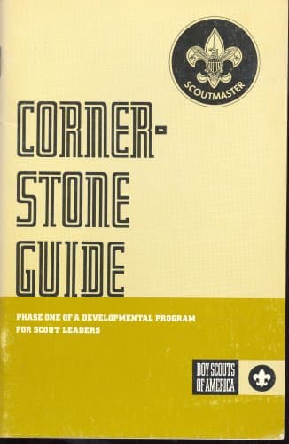 Scoutmaster Corner-stone Guide, Phase One of a Developmental Program for Scout Leaders [Unknown Binding] unknown author by null