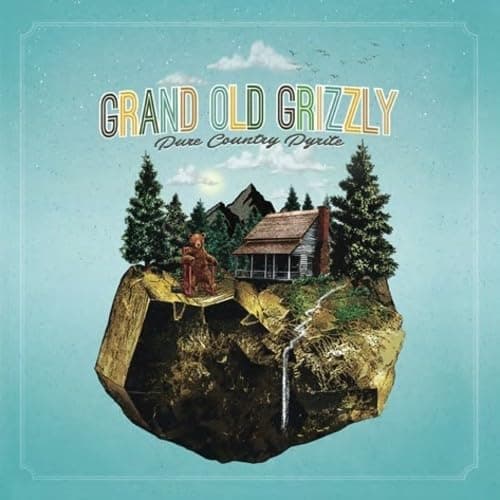 Pure Country Pyrite [Audio CD] Grand Old Grizzly by null