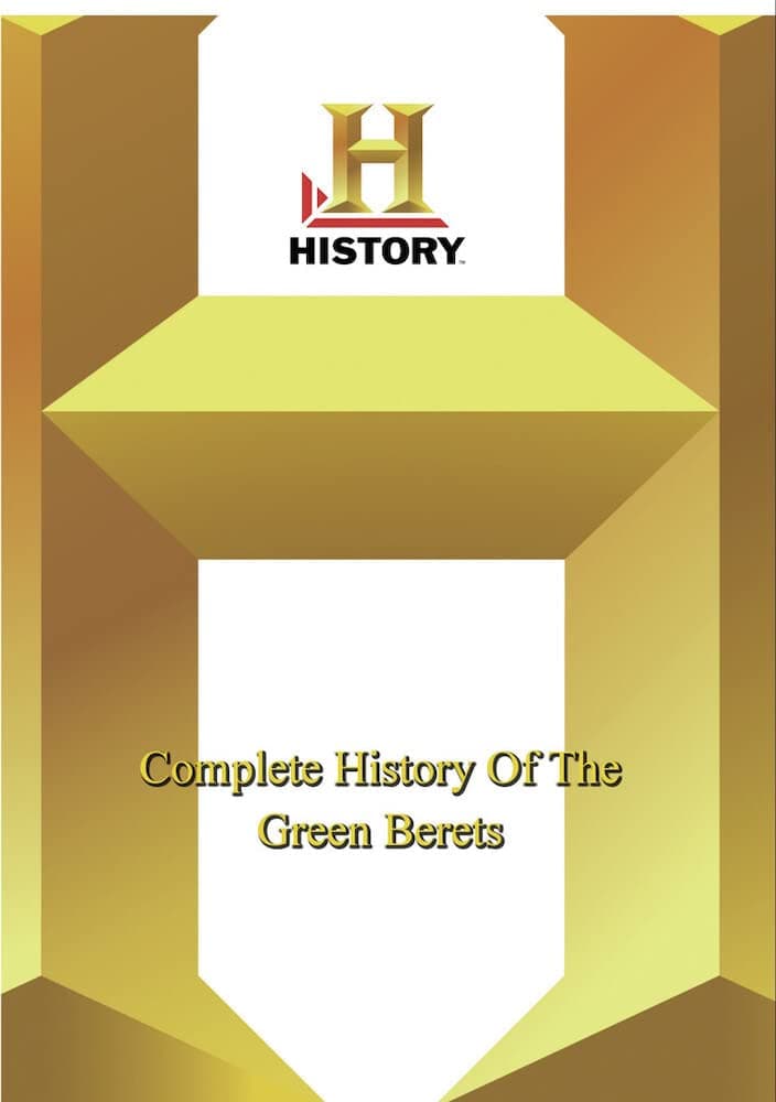 History -- Complete History Of The Green Berets