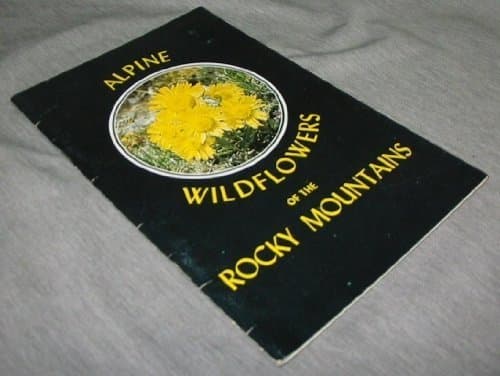 Alpine Wildflowers of the Rocky Mountains Bettie E. Willard and Chester O. Harris by null