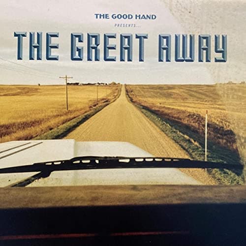 The Great Away [Audio CD] The Good Hand by null