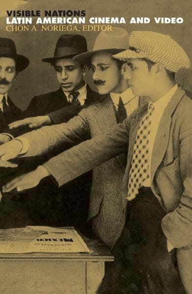 Visible Nations: Latin American Cinema and Video [Paperback] Noriega, Chon A. and Noriega, Editor,Chon A. by null