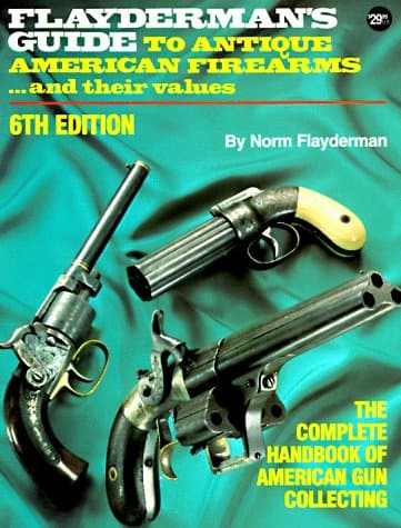 Flayderman's Guide to Antique American Firearms...and Their Values Flayderman, Norm by null