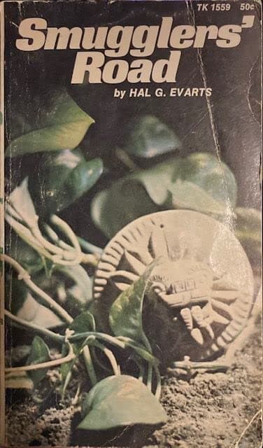 Smugglers' Road [Mass Market Paperback] Evarts, Hal G. by null
