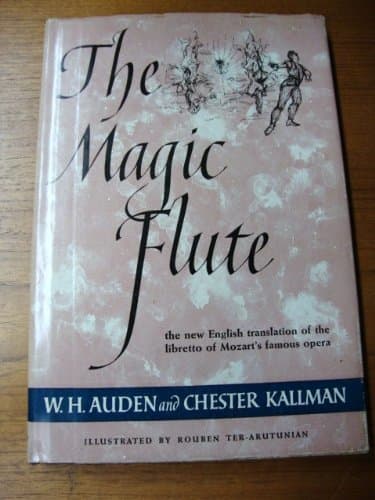 The Magic Flute [Hardcover] W.H. Auden & Chester Kallman and Rouben Ter-Arutunian by null