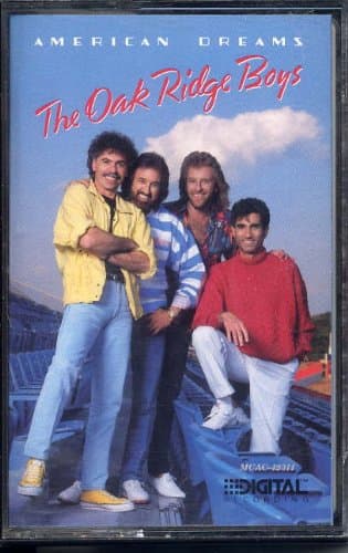American Dreams [Audio Cassette] The Oak Ridge Boys by null