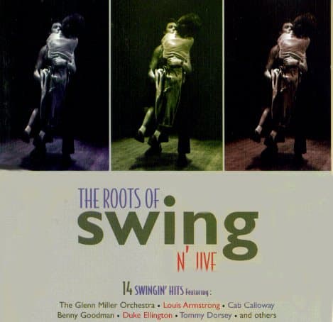 The Roots of Swing N' Jive ~ 14 Swingin' Hits [Audio CD] by null