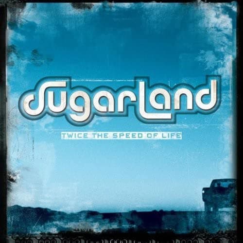 Twice the Speed of Life [Audio CD] SUGARLAND by null