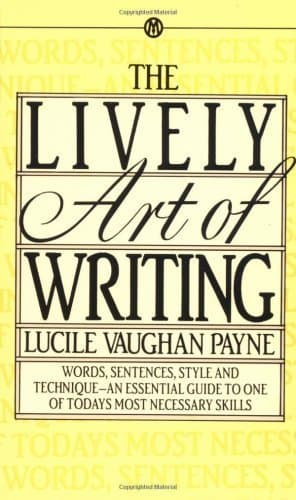 The Lively Art of Writing (Mentor) (text only) by L.V.Payne [Mass Market Paperback] L.V.Payne by null