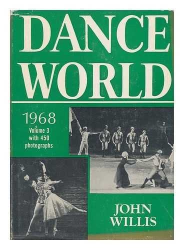 DANCE WORLD 1968 -- 1967-1968 SEASON, Volume 3 by John and Photos Willis
