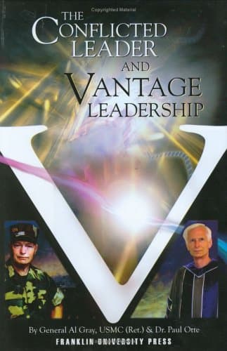 The Conflicted Leader and Vantage Leadership [Hardcover] Al Gray and Paul Otte by null