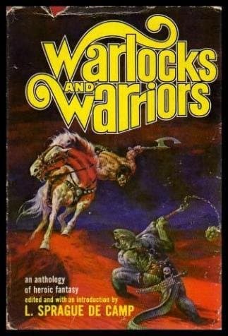 Warlocks and Warriors [Hardcover] DE CAMP, L. SPRAGUE by null