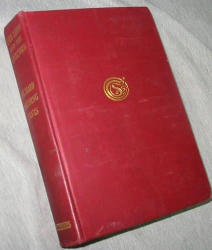 The Lion and the Unicorn [Hardcover] Richard Harding Davis and Howard Chandler Christy by null