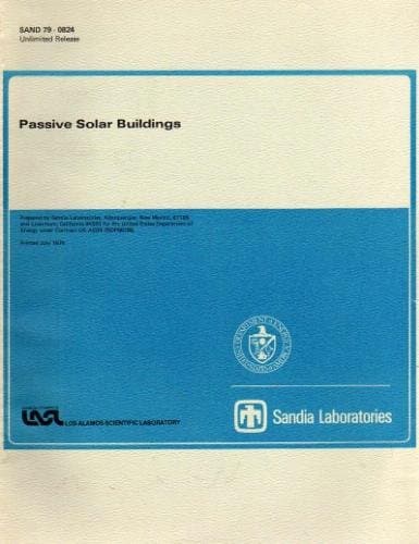 Passive Solar Buildings: A Compilation of Data and Results (SAND 79-0824) [Paperback] Sandia Laboratories by null