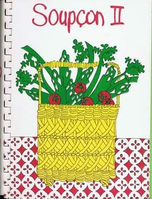 Soupcon II: More Seasonal Samplings from the Junio [Plastic Comb] The Junior League of Chicago, IL by null