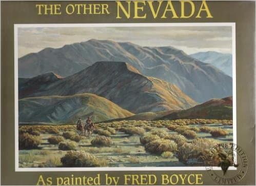 The other Nevada: As painted Boyce, Fred by null