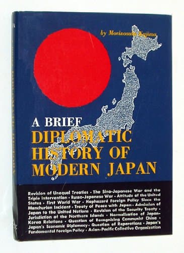 A Brief Diplomatic History of Modern Japan [Hardcover] Kajima, Morinosuke by null
