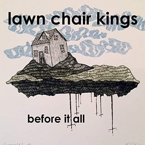 Before It All [Audio CD] Lawn Chair Kings by null