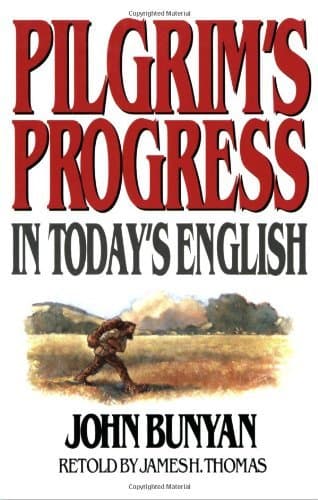Pilgrim's Progress in Today's English by James Thomas John Bunyan(2014-09-16) by John Bunyan