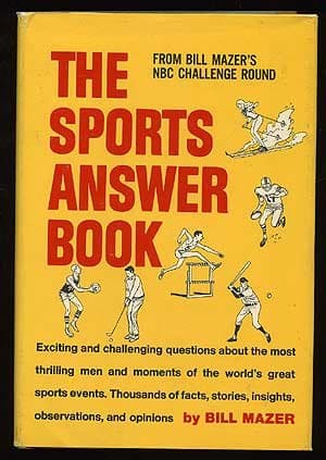 The sports answer book;: [from] Bill Mazer's [NBC] Challenge round Mazer, Bill by null