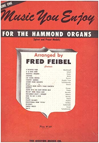 Music You Enjoy - For the Hammond Organs (Spinet and Preset Models) - Volume One [Sheet music] Edward MacDowell; Louis Ganne and Leo Delibes by null