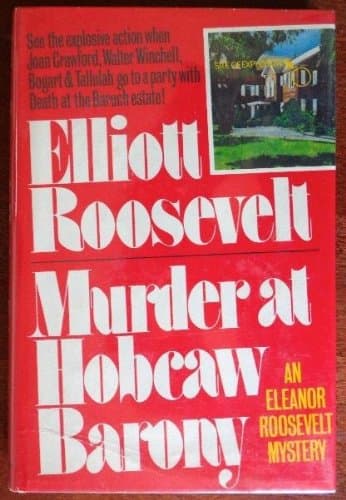 Murder at the Hobcaw Barony [Hardcover] Roosevelt, Elliott by null