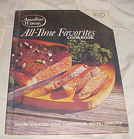 American Woman All-Time Favorites Cookbook Hardback 1984 [Hardcover] American Woman by null