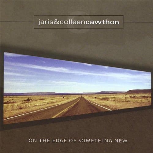 On the Edge of Something New [Audio CD] Jaris Cawthon & Colleen by null