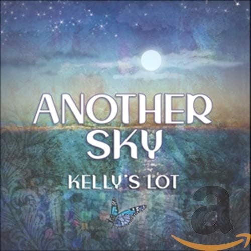 Another Sky [Audio CD] Kelly's Lot by null