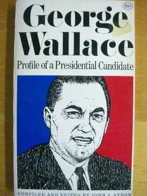 GEORGE WALLACE by John J. Synon