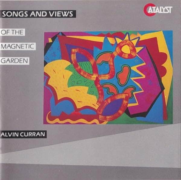 Songs and Views of the Magnetic Garden [Audio CD] Curran, Alvin