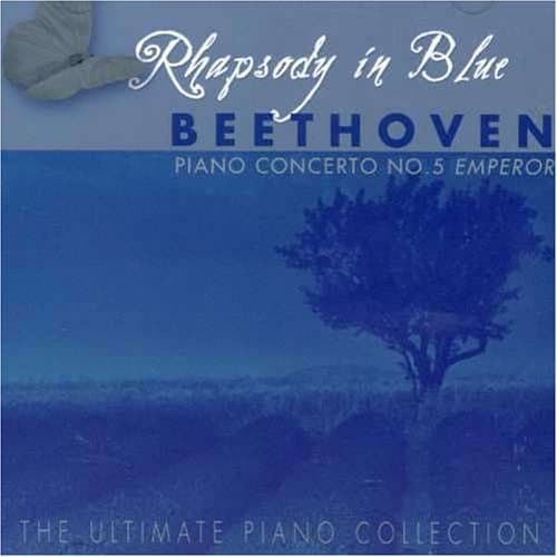 Rhapsody in Blue: Piano Concerto 5 Emperor