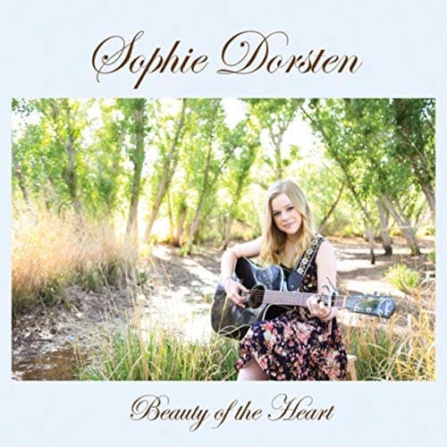 Beauty of the Heart [Audio CD] Sophie Dorsten