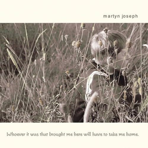 WHOEVER IT WAS THAT BROUGHT ME HERE WILL HAVE TO [Audio CD] Martyn Joseph; Stewart Henderson; Bebo Norman; Nigel Hopkins and Phil Beer by null