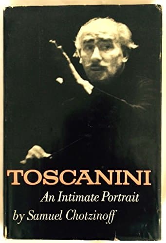 TOSCANINI An Intimate Portrait [Hardcover] Chotzinoff, Samuel by null