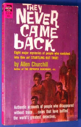 They Never Came Back [Paperback] Churchill, Allen by null