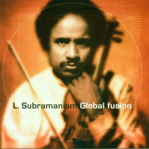 Global Fusion [Audio CD] Subramaniam, L
