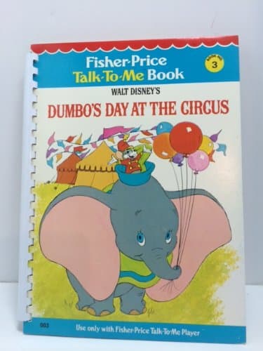 Walt Disney's Dumbo's Day At the Circus (fisher-price talk to me book) # 3 [Unknown Binding] Unknown by null