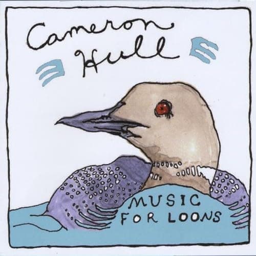Music for Loons [Audio CD] Cameron Hull by null