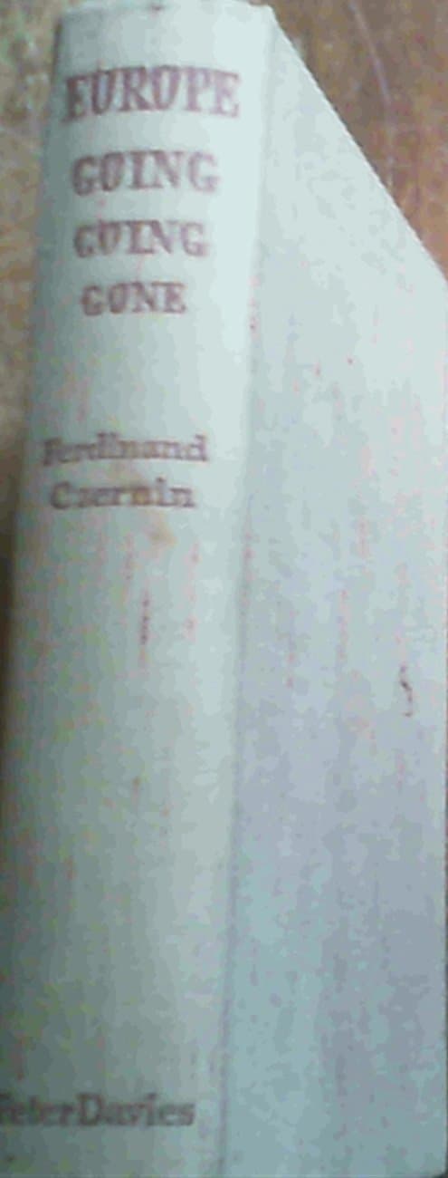 Europe--Going, Going, Gone! [Hardcover] Czernin, Count Ferdinand by null