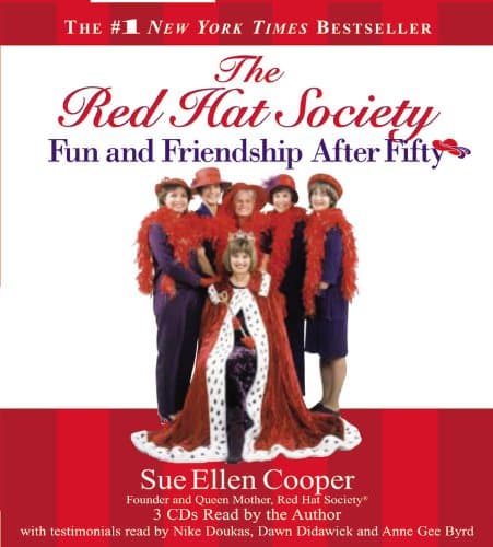 The Red Hat Society(TM): Fun and Friendship After Fifty Cooper, Sue Ellen and Author