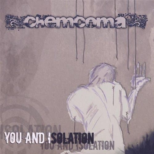 You & Isolation [Audio CD] Chemcoma by null