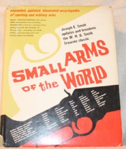 SMALL ARMS OF THE WORLD [Hardcover] Smith Joseph by null